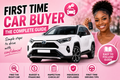 FIRST TIME CAR BUYER : Complete Guide Ebook